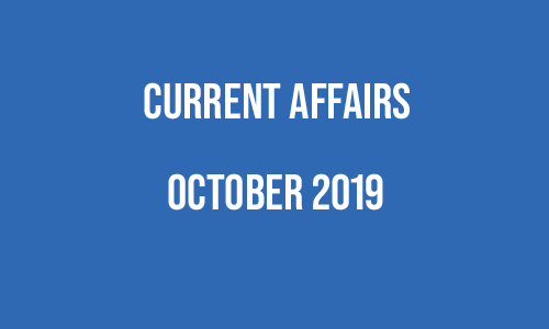 Current affairs 2019 october month